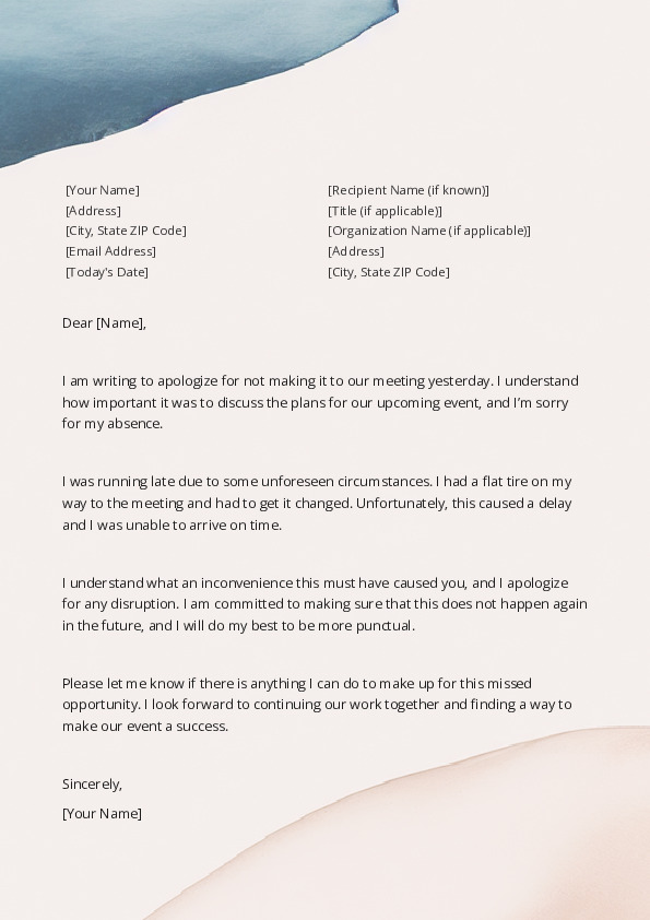 apologize for missing or being late to a meeting or appointment 2