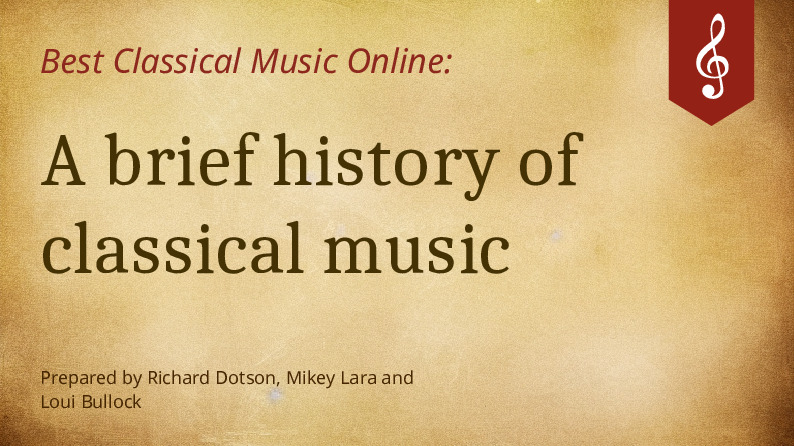 A brief history of classical music